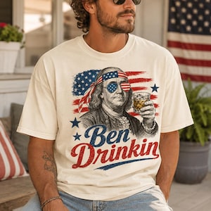Ben Drinkin PNG, Funny 4th Of July Drinking Sublimation, Patriotic Benjamin Franklin Digital Download, Mens Day Drinking DTF Graphic Tee