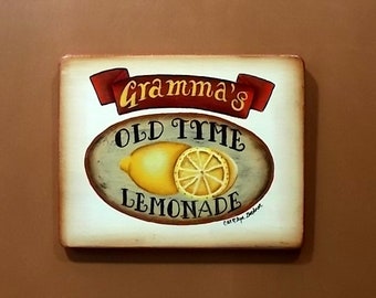 Lemonade Sign 605, Gramma Old Time Lemonade, Country Primitive Style Design, Quality Artist & Craftsman.