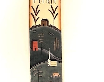 Message Sign #390, Cherish Each Moment, Country Primitive Design, Inspirational Theme, Quality Artistry