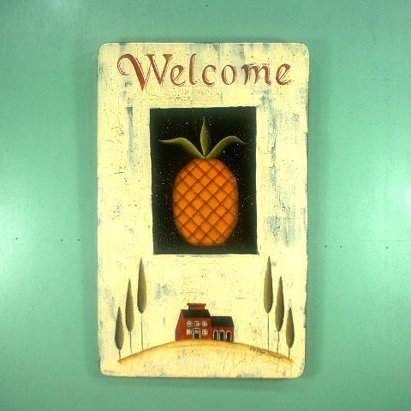 Sign #297, Welcome with Pineapple, Country Primitive Style, Weathered Finish, Quality Artist & Craftsman