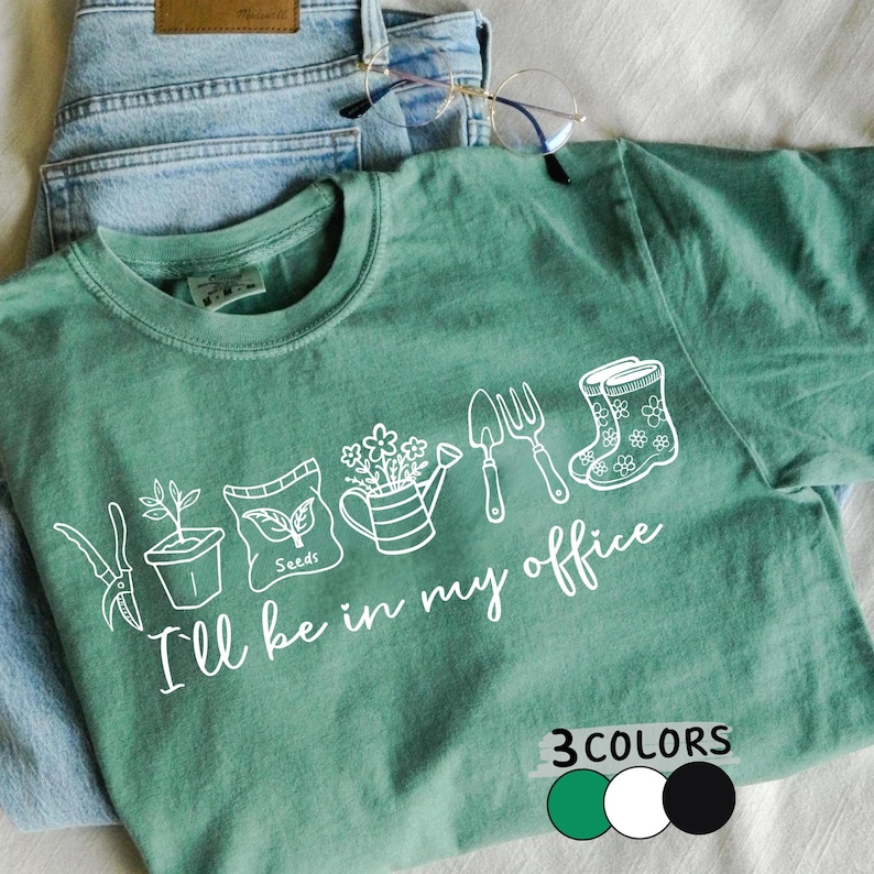I'll Be In My Office Shirt Png - Gardening Lover Design