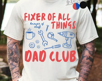Fixer of All Things Dad Club PNG, Father's Day Design, Funny Dad's Shirt Png