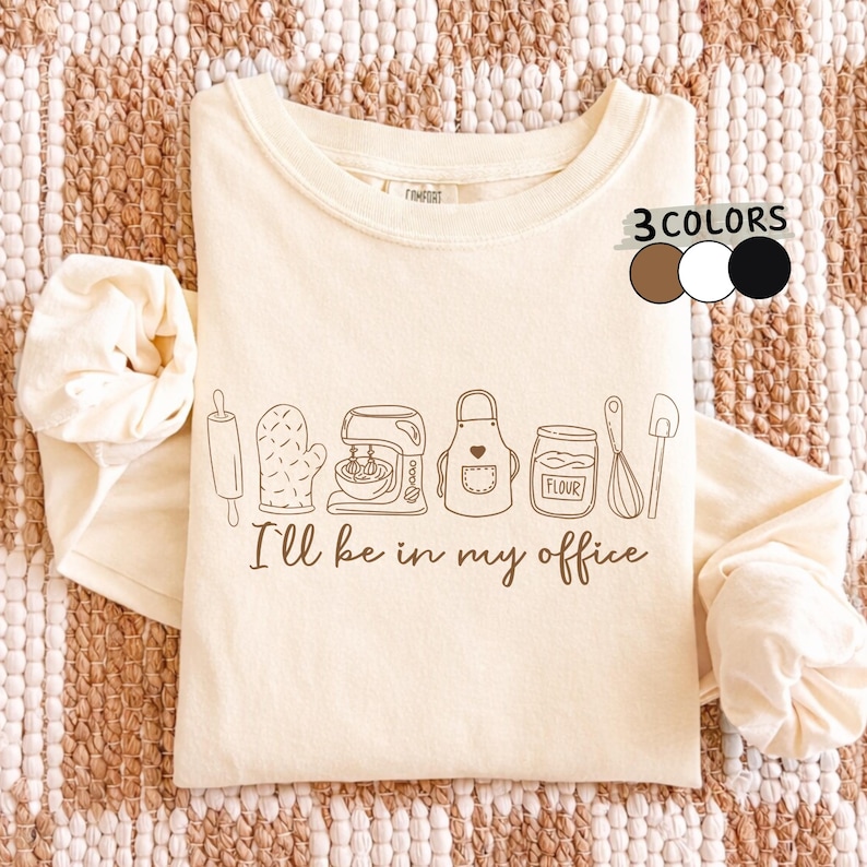 I'll Be In My Office Png, Funny Baking Shirt Png