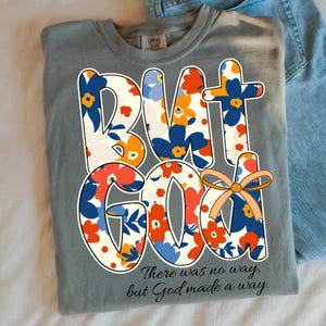 Preppy But God PNG, Christian Shirt Design, Floral Jesus Sublimation, Bible Verse PNG, Faith-Based Spiritual Clipart, But God PNG