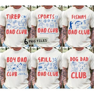 May include: Six beige t-shirts with red and blue graphics. Designs include "Tired Dad Club," "Sports Dad Club," "Fishing Dad Club," "Boy Dad Club," "Grill Dad Club," and "Dog Dad Club." Each shirt has a unique illustration.