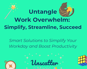 Untangle Work Overwhelm – ADHD-Friendly Executive Function Guide to Simplify & Succeed | Digital Download
