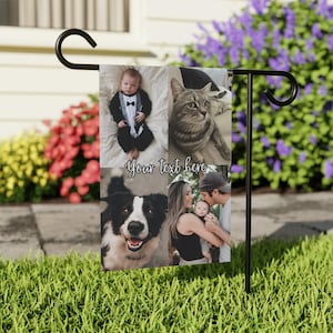 May include: A personalized garden flag featuring a collage of four photos. The images include a baby in a tuxedo, a gray tabby cat, a Border Collie, and a family. The text "Your text here" is in the center of the flag.