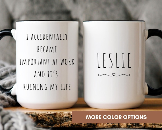 Personalized Funny Work Mug I Accidentally Became Important, Sarcastic Office Coffee Cup, Coworker Gift, Boss Appreciation, Employee Gift