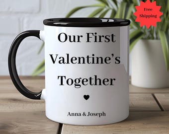 Personalized  Our First Valentines together Mug, Valentine Gift, 1st valentines, valentines gift for him/her, Valentine mug, Boyfriend gift