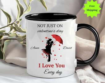 Custom  Valentine's Day Accent Mug, Couple Matching Mug, Gift For Her,  I Love You Every Day Coffee Mug, Romantic Gift, Valentine Mug