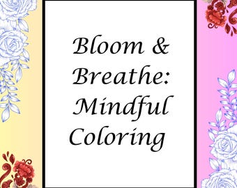 Mindful målarbok för vuxna med motiverande citat | Utskrivbar stresslindring/avslappning | Bloom & Breathe