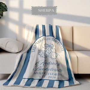 Personalized Sherpa blanket designed for a bachelorette celebration featuring custom text for the bride tribe, used as party décor or beach photo backdrop and keepsake throw gift.
