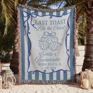 Last Toast on the Coast Bachelorette Woven Blanket