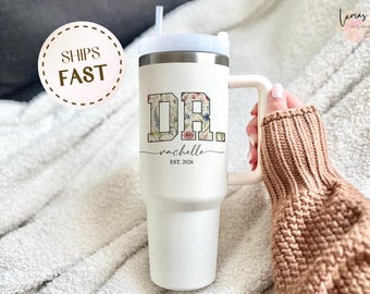 Personalized Doctor Tumbler, Floral DR. Cup, Medical School Graduate Gift
