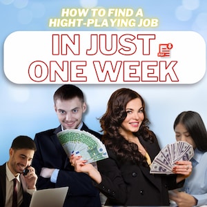 May include: Image with text "HOW TO FIND A HIGHT-PLAYING JOB IN JUST ONE WEEK". Several people are holding money, with one person on the phone and another using a laptop. The background is a gradient of blue and white.