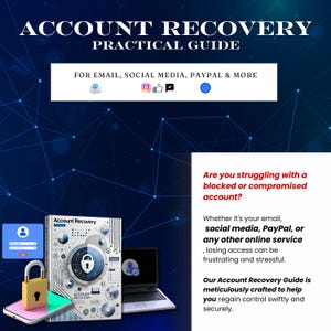 May include: A digital graphic promoting an Account Recovery Guide. The image features a book, a laptop, and a smartphone with a lock icon. Text includes "Account Recovery Practical Guide" and "For Email, Social Media, PayPal & More."