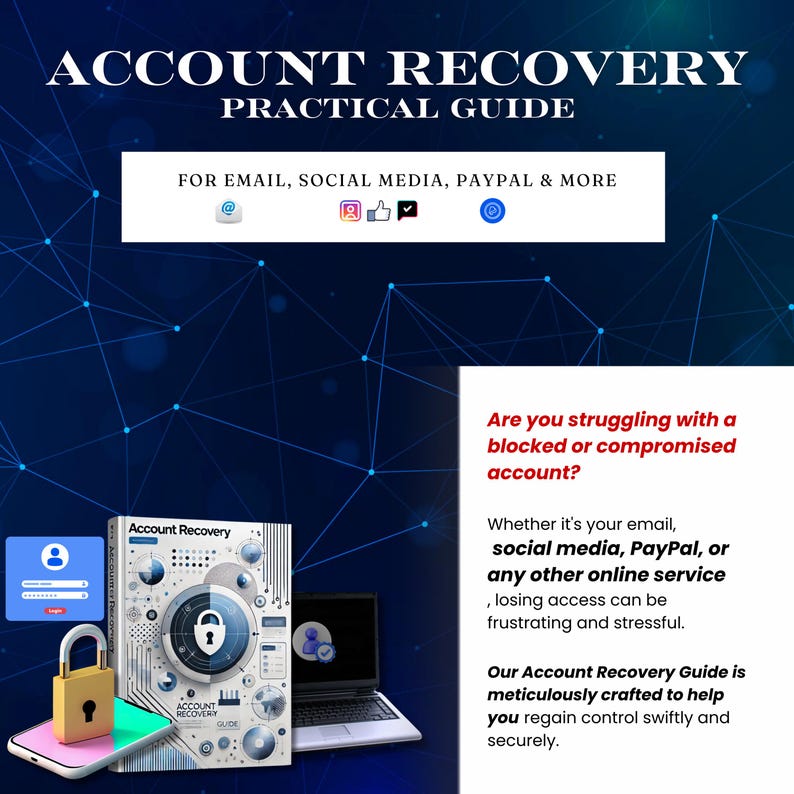 May include: A digital graphic promoting an Account Recovery Guide. The image features a book, a laptop, and a smartphone with a lock icon. Text includes "Account Recovery Practical Guide" and "For Email, Social Media, PayPal & More."