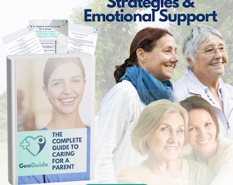 Comprehensive Guide for Caregivers of Elderly Parents: Practical Tips, Strategies & Emotional Support