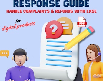Customer Care Response Guide for Digital Products - Handle Complaints & Refunds with Ease