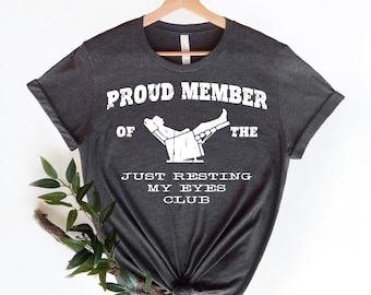 Funny Dad Shirt, Just Resting My Eyes Shirt, AGA077