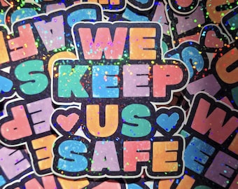 we keep us safe - sticker