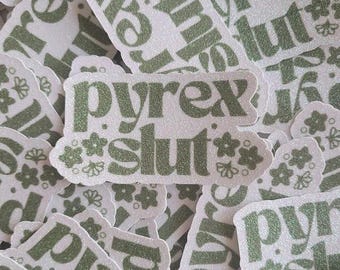 Pyrex Slut Sticker