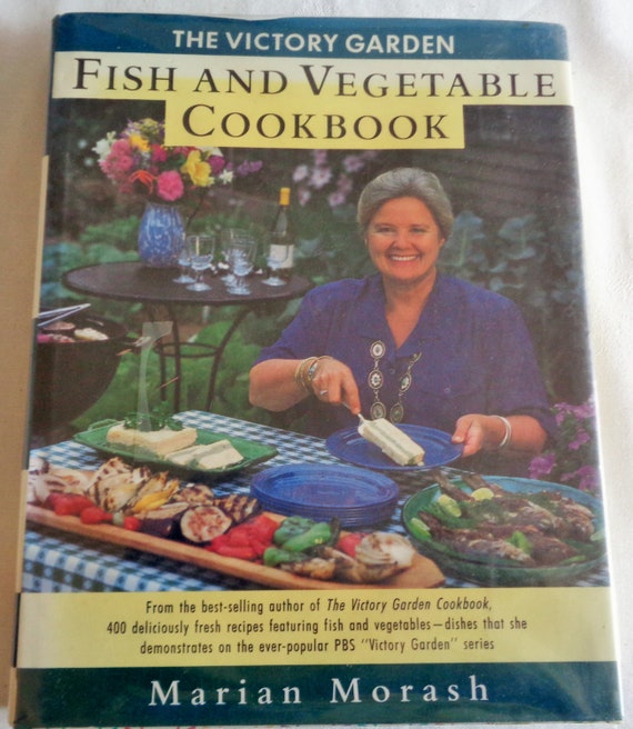 The Victory Garden Fish And Vegetable Cookbook By Marian Etsy
