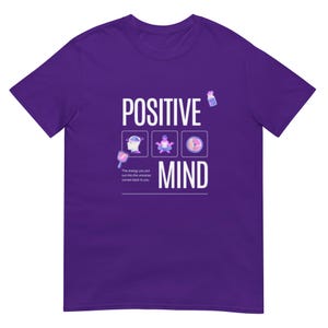 Mindfulness Positivity Short Sleeve Unisex T-Shirt | Inspirational Saying for Mental Health and Wellness | Motivational Quote Positive Minds