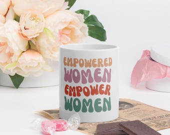Empowerment Glossy Mug | Inspiring Mental Health Quotes