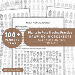 May include: A collection of Plants In Pots Tracing Practice drawing worksheets featuring over 100 black and white line art illustrations of various potted plants. The document includes tracing instructions and is available in A4 and 8.5x11 inch sizes.