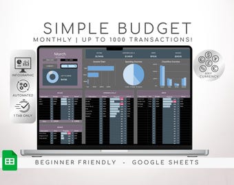 May include: A laptop screen displays a budget spreadsheet with charts and tables. The text "SIMPLE BUDGET" and "MONTHLY | UP TO 1000 TRANSACTIONS!" are at the top. Icons indicate infographic, automated, and 1 tab only features. The text "BEGINNER FRIENDLY - GOOGLE SHEETS" is at the bottom.