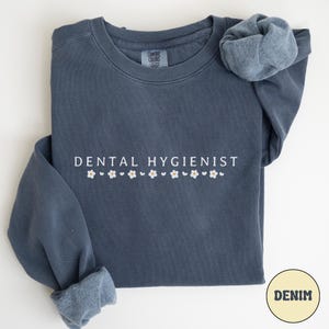 Comfort Colors® Daisy Dental Hygienist Sweatshirt, Gift For Dentist, Dental Hygienist Sweater, Dental Gifts, Dental Student Sweatshirt