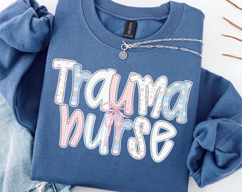 Trauma Nurse Sweatshirt, Trauma Nurse Gift, Trauma Nurse Sweater