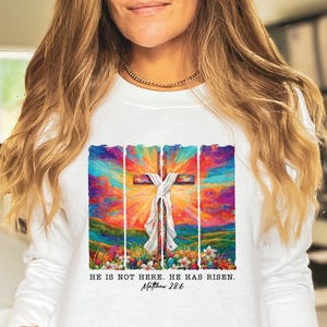 He is Not Here, He Has Risen Sweatshirt, Easter Christian Sweatshirt, Jesus Christ Tee, Faith Sweatshirt, Christian Gift, Jesus Sweatshirt