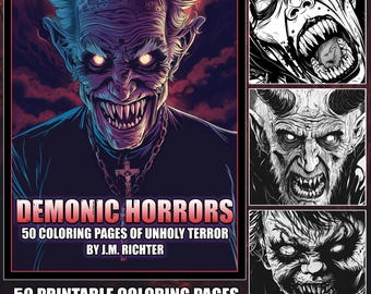 Demonic Horrors: 50 Coloring Pages of Unholy Terror | Horror Coloring Book | Digital Download | Printable Coloring Pages | PDF Download