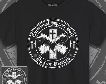 Goth-shirt met emotionele steun - Gothic T-shirt uniseks | Grappig gothic-shirt | Gothische humor | Parodieshirt | Griezelig T-shirt | Donker sarcasmeshirt