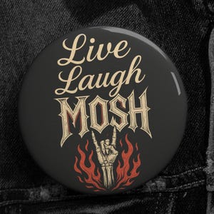 Heavy Metal Button Pin - Live, Laugh, Mosh | Heavy Metal Badge for Jackets, Battle Vests, Guitar Straps | Heavy Metal Fashion | Music Pin