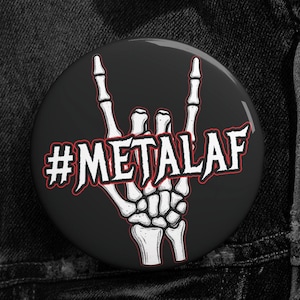 Heavy Metal Button Pin - METALAF | Heavy Metal Badge for Jackets, Battle Vests, Guitar Straps | Heavy Metal Fashion | Music Pin |