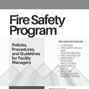 以下が含まれることがあります： 「火災安全プログラム」というタイトルの文書の白黒画像。この文書は、施設管理者のためのポリシー、手順、およびガイドラインを概説しています。概要、火災安全の役割、責任、火災予防、緊急対応手順、緊急訓練、およびインシデントの調査と報告に関するセクションが含まれています。この文書は21ページのテンプレートであり、施設管理マニュアルシリーズの一部です。