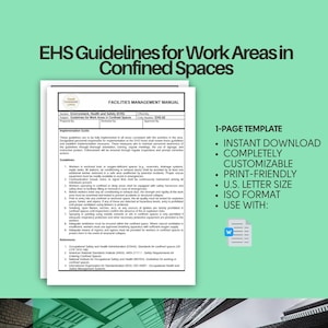 May include: A one-page template for EHS guidelines for work areas in confined spaces. The template is customizable and print-friendly. It is in US letter size and ISO format. The template can be used with Microsoft Word.