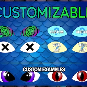 Puede incluir: Un fondo azul con un patr&oacute;n de escamas muestra la palabra "CUSTOMIZABLE" en verde y azul. La imagen muestra varios dise&ntilde;os de ojos, incluyendo espirales hipn&oacute;ticas, marcas X y opciones de arte personalizadas. La frase "CUSTOM EXAMPLES" tambi&eacute;n es visible.