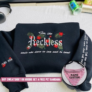 For the Reckless Souls Who Dare to Love and Be Loved Embroidered Sweatshirt, Inspirational Gift for Book Lovers, Literature-Inspired Apparel