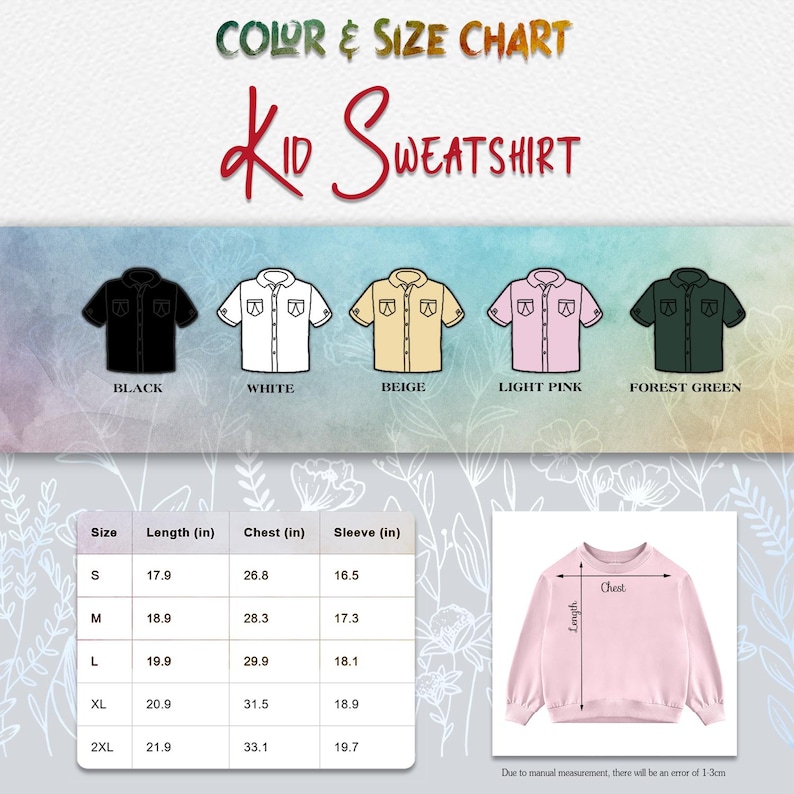 May include: Size chart for a kid's sweatshirt in sizes S to 2XL. The chart shows the length, chest, and sleeve measurements in inches. The sweatshirt is available in five colors: black, white, beige, light pink, and forest green.