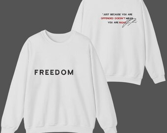 Justice for Charlie Kirk, Freedom embroidered shirt, Charlie quotes, Just because you are offended, doesn’t mean you are right,Patriotic USA