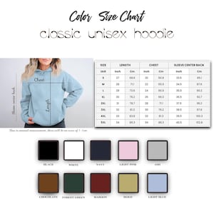 May include: Size chart for a classic unisex hoodie in various colors. The chart shows measurements in inches and centimeters for length, chest, and sleeve center back. The colors available are black, white, navy, light pink, ash, chocolate, forest green, maroon, beige, and light blue.