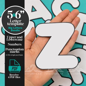 May include: A white letter Z cutout with a thick black outline. The text on the left reads 5&6" Letter template Big Letters Bundle Upper and Lowercase Numbers Punctuation marks in this single purchase PDF Receive 4 PDF files.