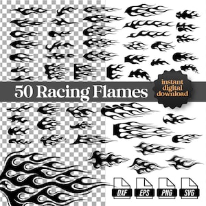 May include: A collection of 50 black flame graphic designs arranged on a transparent background. The image includes the text 50 Racing Flames and instant digital download, along with four file format icons labeled DXF, EPS, PNG, and SVG.