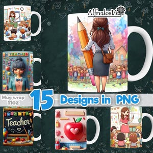 May include: White ceramic mugs with various teacher-themed designs. One mug features a teacher with students, another has a teacher holding a large pencil, and others display school-related graphics. The text "15 Designs in PNG" is also visible.
