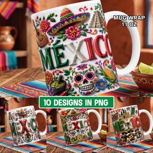 Puede incluir: Una taza de cerámica blanca con un gráfico colorido en estilo 3D que muestra el texto MEXICO, un sombrero, una calavera de azúcar, una pirámide, una guitarra y motivos florales. El diseño incluye el texto MUG WRAP 11 OZ y 10 DESIGNS IN PNG.