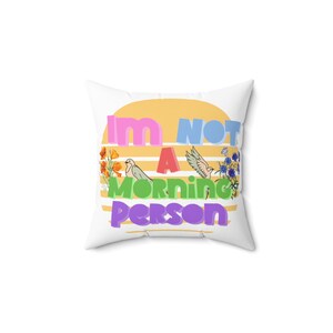 I&#39;m Not a Morning Person Vierkant kussen, banksierkussen, trendy housewarmingcadeau, woondecoratie, cadeau voor dierbaren, trendy sierkussen